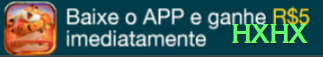 hxhx no Brasil: Análise Completa e Recomendações02 - hxhx 🔴⚫ Roleta App even money insurance: baixe + crédito extra — hedge zero + Martingale seguro e grind no seu bolso! 🎡🛡️